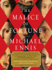 Book Cover for "The Malice of Fortune"