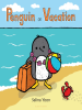 Book Cover for "Penguin on Vacation"