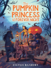 Book Cover for "The Pumpkin Princess and the Forever Night"