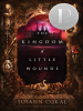 Book Cover for "The Kingdom of Little Wounds"