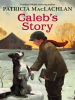 Book Cover for "Caleb's Story"