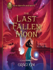 Book Cover for "The Last Fallen Moon"