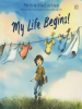 Book Cover for "My Life Begins!"