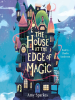 Book Cover for "The House at the Edge of Magic"