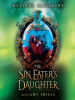 Book Cover for "The Sin Eater's Daughter"