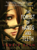 Book Cover for "The Forest of Hands and Teeth"