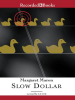 Book Cover for "Slow Dollar"