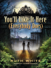 Book Cover for "You'll Like It Here (Everybody Does)"