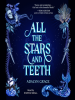 Book Cover for "All the Stars and Teeth"