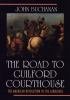 Book cover for "The road to Guilford Courthouse"
