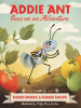 Book Cover for "Addie Ant Goes on an Adventure"