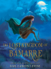 Book Cover for "The Lost Kingdom of Bamarre"