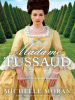 Book Cover for "Madame Tussaud"