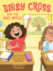 Book Cover for "Bibsy Cross and the Bad Apple"