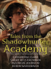 Book Cover for "Tales from the Shadowhunter Academy"