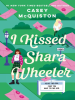 Book Cover for "I Kissed Shara Wheeler"