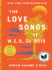 Book Cover for "The Love Songs of W.E.B. Du Bois"