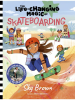 Book Cover for "The Life-Changing Magic of Skateboarding"