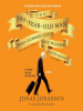 Book Cover for "The 100-Year-Old Man Who Climbed Out the Window and Disappeared"