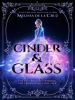 Book Cover for "Cinder & Glass"