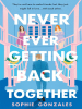 Book Cover for "Never Ever Getting Back Together"