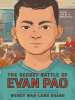 Book Cover for "The Secret Battle of Evan Pao"
