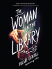 Book Cover for "The Woman in the Library"