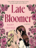 Book Cover for "Late Bloomer"
