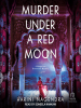 Book Cover for "Murder Under a Red Moon"