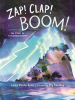 Book Cover for "Zap! Clap! Boom!"