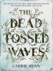 Book Cover for "The Dead-Tossed Waves"