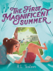Book Cover for "The First Magnificent Summer"