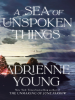 Book Cover for "A Sea of Unspoken Things"