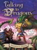 Book Cover for "Talking to Dragons"
