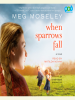 Book Cover for "When Sparrows Fall"