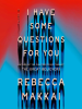 Book Cover for "I Have Some Questions for You"