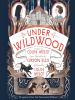 Book Cover for "Under Wildwood"