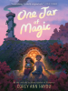 Book Cover for "One Jar of Magic"