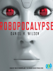 Book Cover for "Robopocalypse"