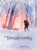 Book Cover for "Breadcrumbs"