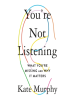 Book Cover for "You're Not Listening"
