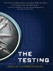 Book Cover for "The Testing"