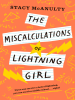 Book Cover for "The Miscalculations of Lightning Girl"