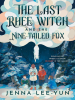 Book Cover for "The Last Rhee Witch and the Nine-Tailed Fox"