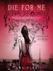 Book Cover for "Die for Me"