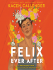 Book Cover for "Felix Ever After"