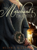 Book Cover for "The Merchant's Daughter"