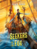 Book Cover for "Seekers of the Fox"