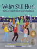Book Cover for "We Are Still Here!"