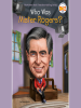 Book Cover for "Who Was Mister Rogers?"